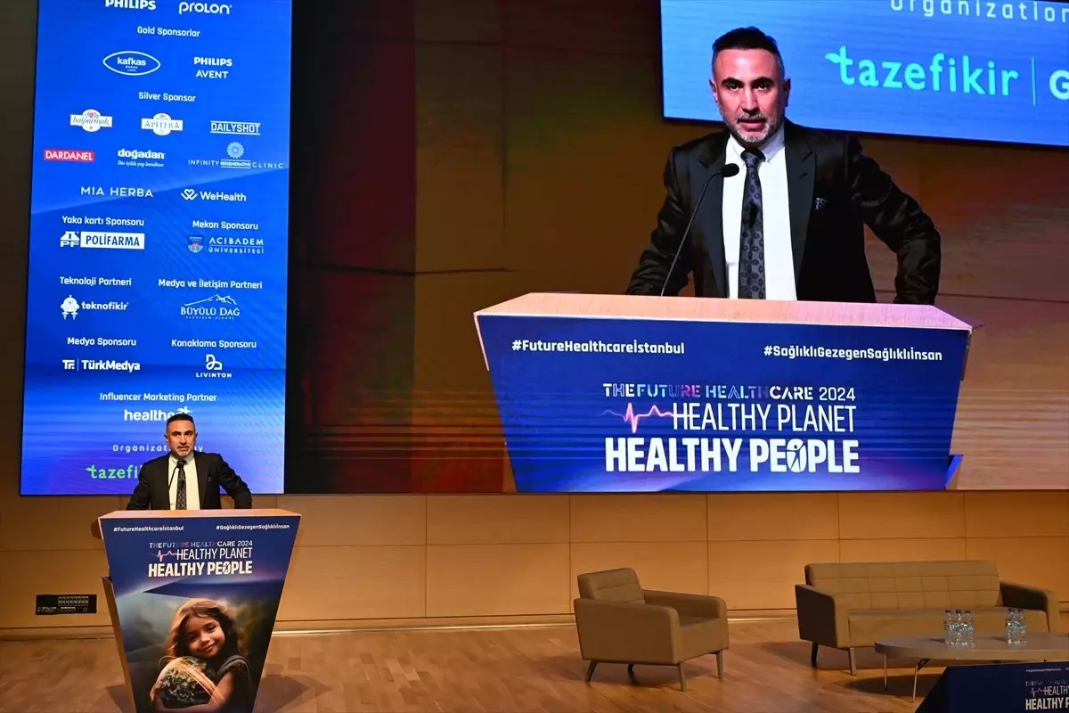 Geleceğin Sağlık Hizmetleri Konferansı İstanbul’da Başladı